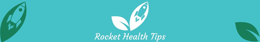 Rocket Health Tips यूट्यूब चैनल अवतार