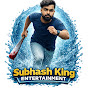 Subhash King Entertainment