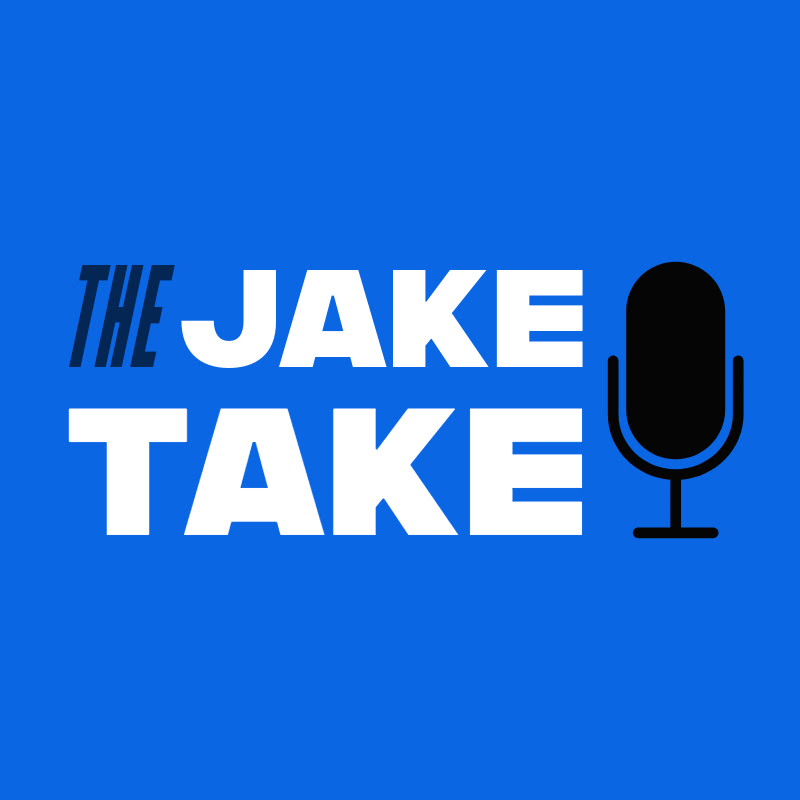 Jake’s Takes