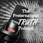 Preternatural Truth Podcast ( AUDIO LISTENING ) logo