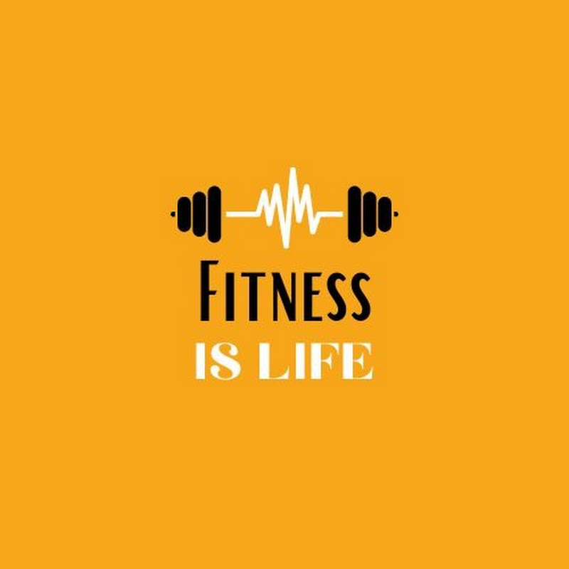 Fitness Is Life