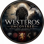 Westeros Uncovered