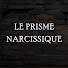 a224_j0U7eE-channel-avatar-Le Prisme Narcissique