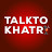 Talk to Khatri