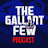 The Gallant Few - Rangers Podcast