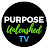 PurposeUnleashedTV