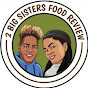 2 Big Sisters Food Review logo