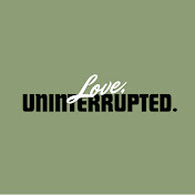 Love Uninterrupted