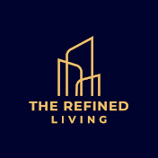 The Refined Living