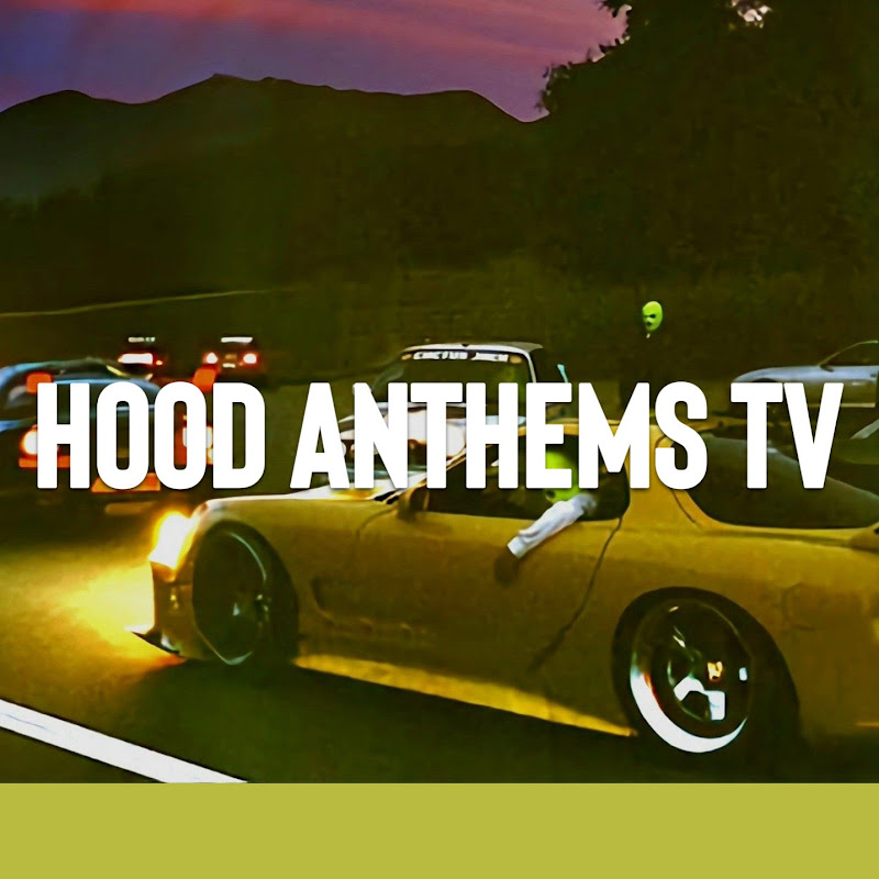 Hood Anthems TV
