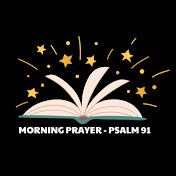Morning Prayer - Psalm 91