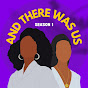 And There Was Us Audio Drama logo