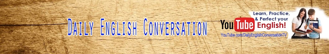 Daily English Conversation Avatar de chaîne YouTube