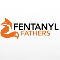 Fentanyl Fathers