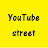 You Tube Street