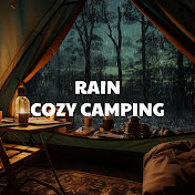 Rain Cozy Camping