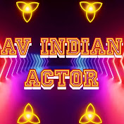  A V  INDIAN ACTOR 