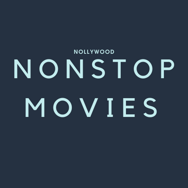 NonStop Nollywood Entertainment