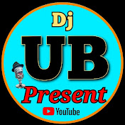 Dj UB Present