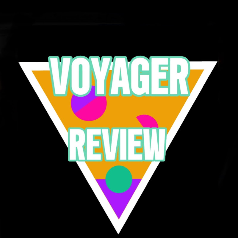 Voyager Review