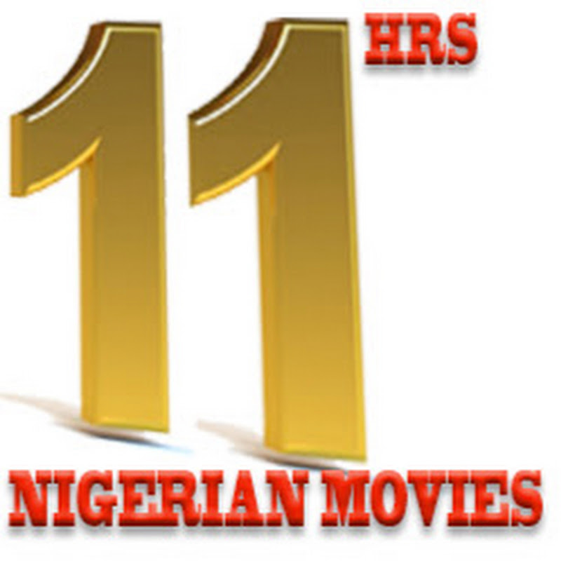 11hrs NIGERIAN MOVIES