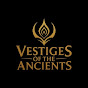 Vestiges Of The Ancients