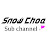 Snow Choa ♡ Sub Channel
