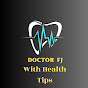 Doctor FJ With Health Tips logo