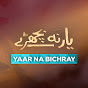 Yaar Na Bichray logo