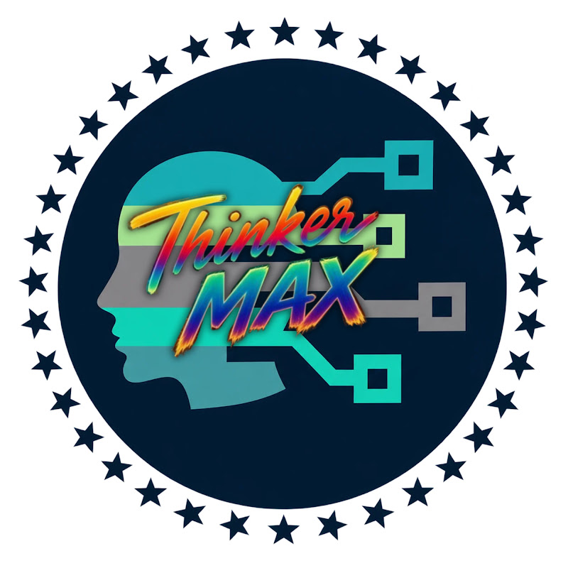 Thinker MAX