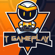 T GAMEPLAY