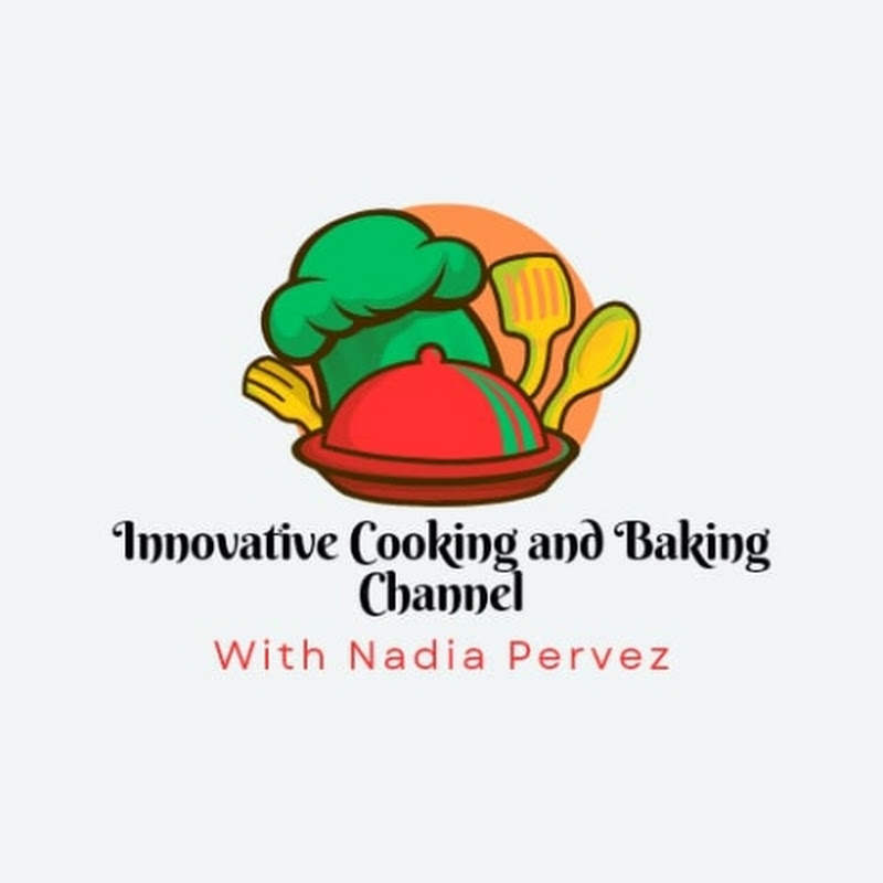 Innovative Cooking and Baking Channel with Nadia 
