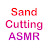 Sand Cutting ASMR