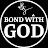 Bond With God