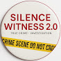 SILENCE​ WITNESS2.0