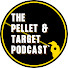 bFEvxTKr8S8-channel-avatar-Pellet and Target Podcast Channel
