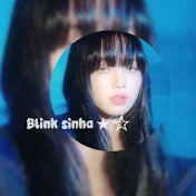 ☆B͙L͙I͙N͙K͙ S͙I͙N͙H͙A͙☆ 