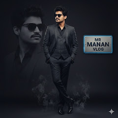 MR MANAN VLOG