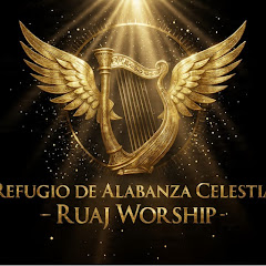 Refugio de Alabanza Celestial-Ruaj Worship