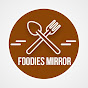 Foodies Mirror