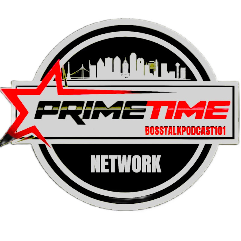 Boss Talk Podcast 101 Primetime