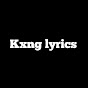 Kxng lyrics