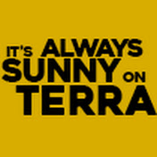 It’s Always Sunny On Terra