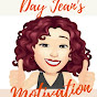 Day Jean's Motivation - @dayjeansmotivation - Youtube