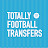 @TotallyFootballTransfers