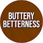 Buttery Betterness