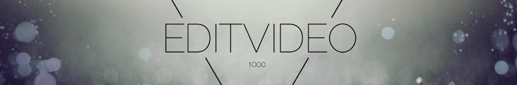 EditVideo1000 यूट्यूब चैनल अवतार