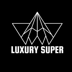 LUXURY SUPER