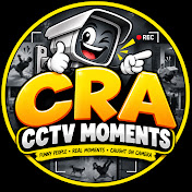 CRA CCTV MOMENTS