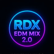 RDX EDM MIX 2.0